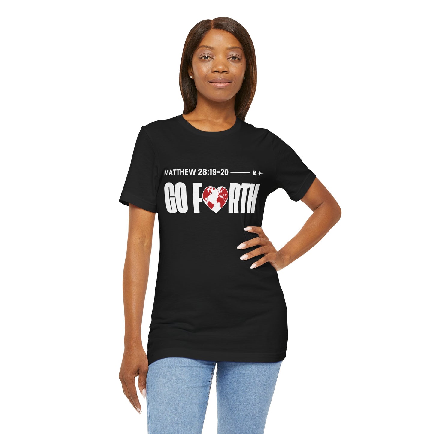 GO FORTH Unisex T-shirt